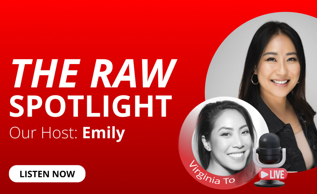 Emily Au and Virginia To feature for the RAW Spotlight podcast