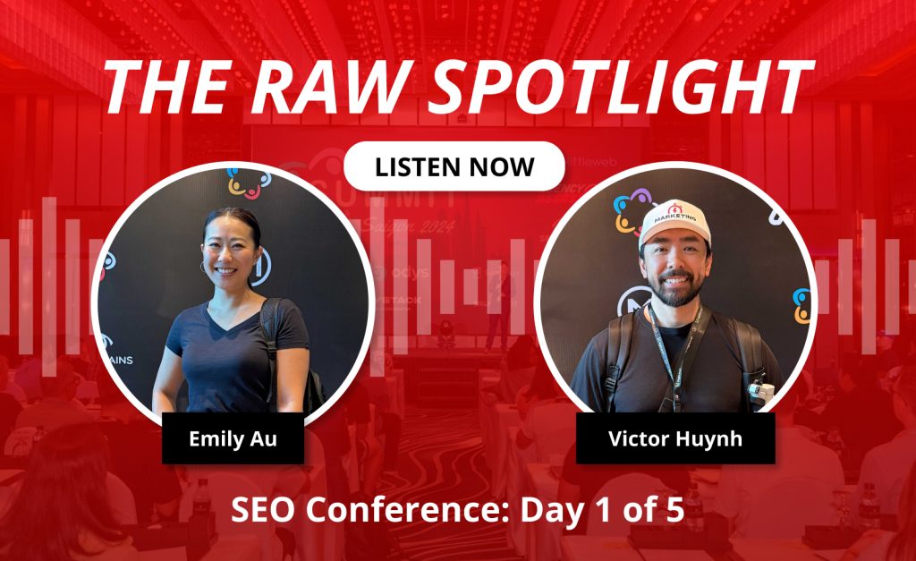 Emily Au x Victor Huynh: SEO Mastery Summit 2025 – Day 1 Insights